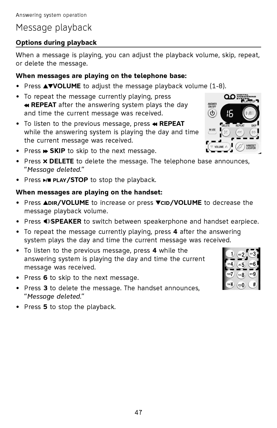 AT&T EL52250, EL52510, EL52500, EL52450, EL52350 Options during playback, When messages are playing on the telephone base 