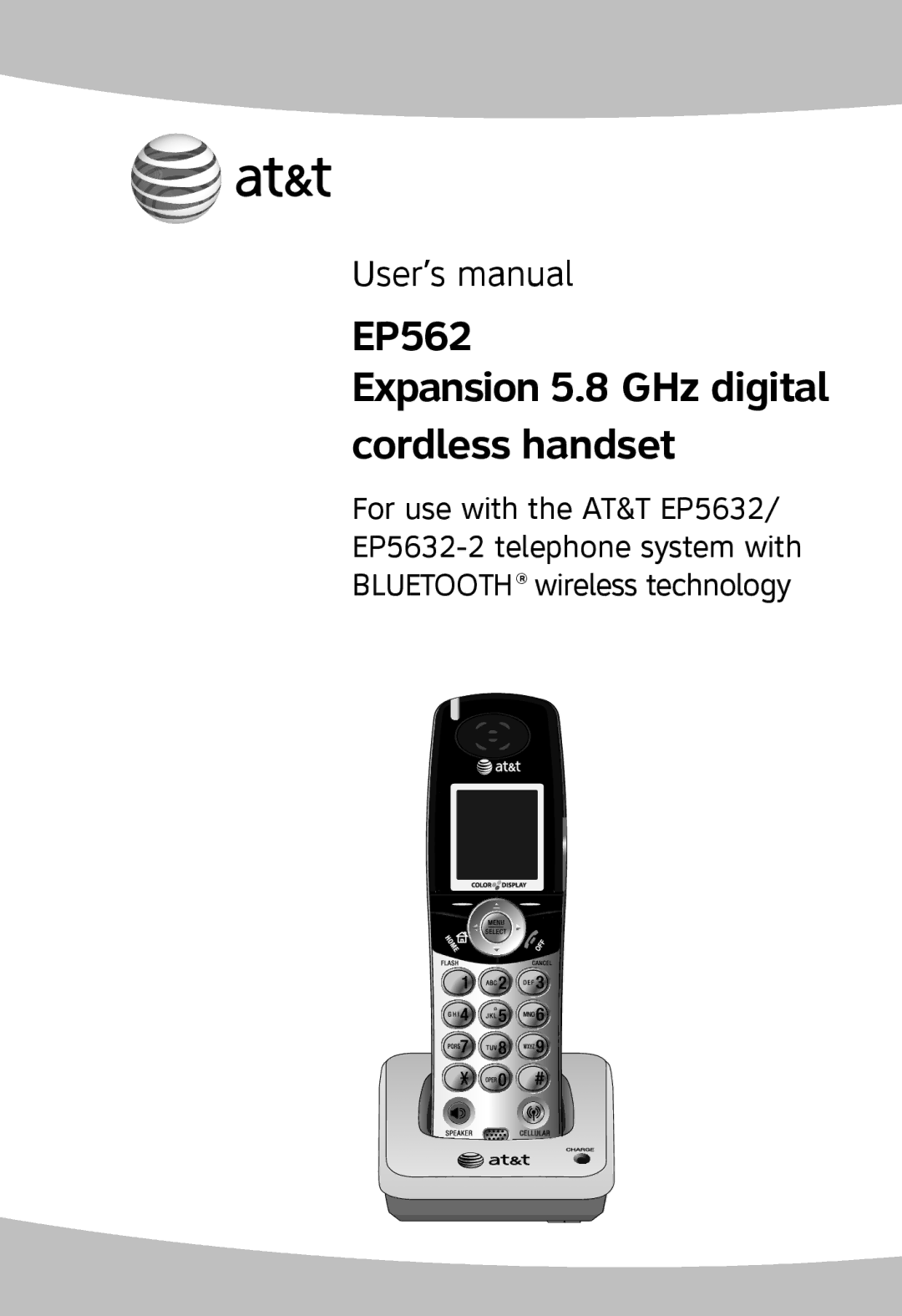 AT&T EP5632-2 user manual EP562 Expansion 5.8 GHz digital cordless handset, User’s manual 