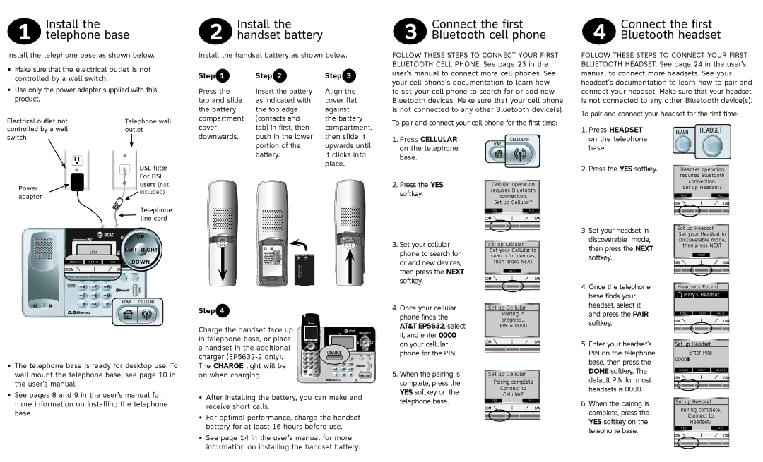 AT&T EP5632-2 quick start Install the telephone base, Install the handset battery, Connect the first, Bluetooth cell phone 