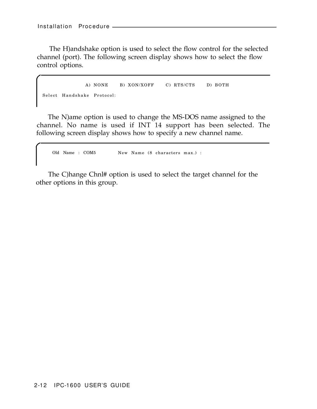 AT&T IPC-1600 manual None XON/XOFF RTS/CTS Both 