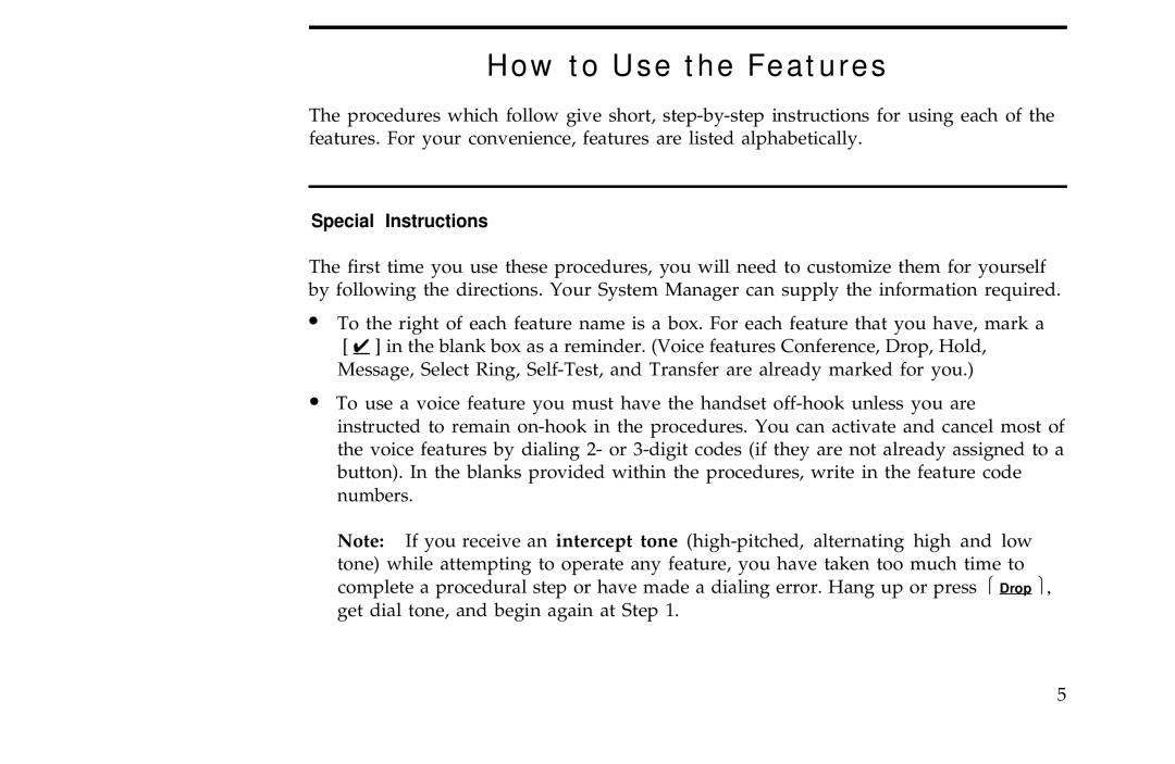 AT&T ISDN 7506, ISDN 7507, ISDN 7505 manual How to Use the Features, Special Instructions 