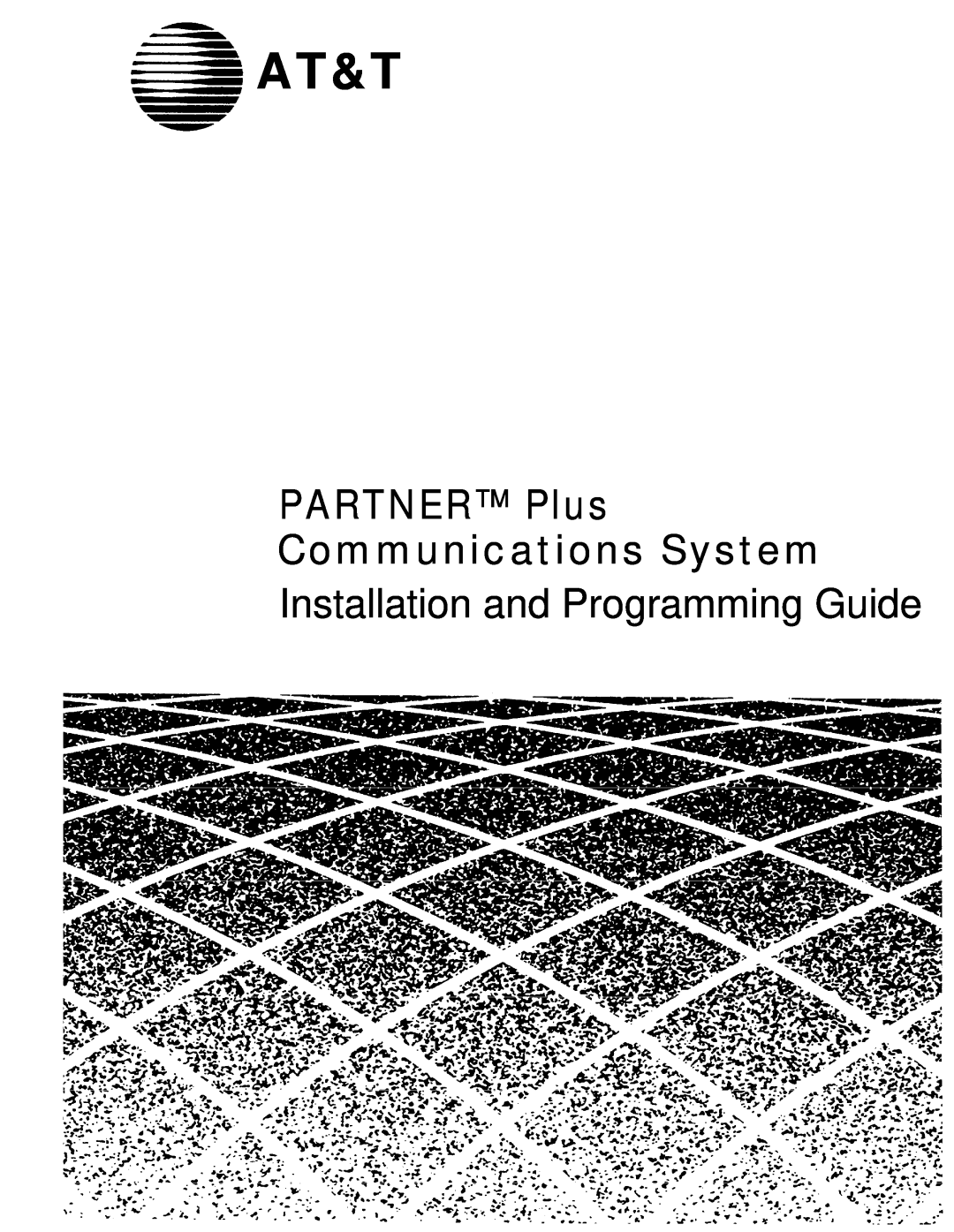 AT&T MLS-12TM, MLS-12DTM, MLS-6TM manual At&T, PARTNER Plus Communications System, Installation and Programming Guide 