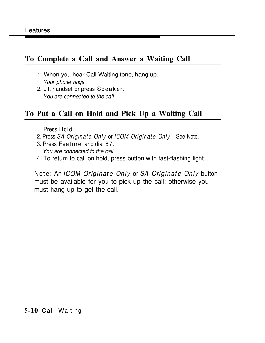 AT&T MLX-10 manual To Complete a Call and Answer a Waiting Call, To Put a Call on Hold and Pick Up a Waiting Call 