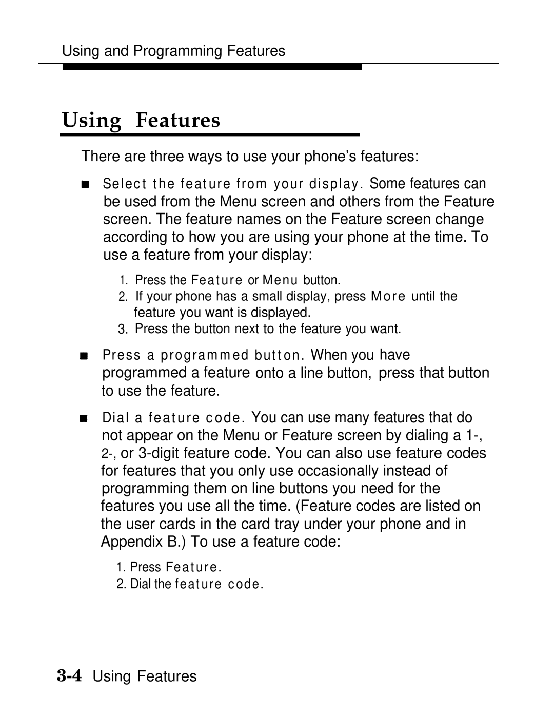 AT&T MLX20L, MLX-28D, MLX-10D manual Using Features, There are three ways to use your phone’s features 