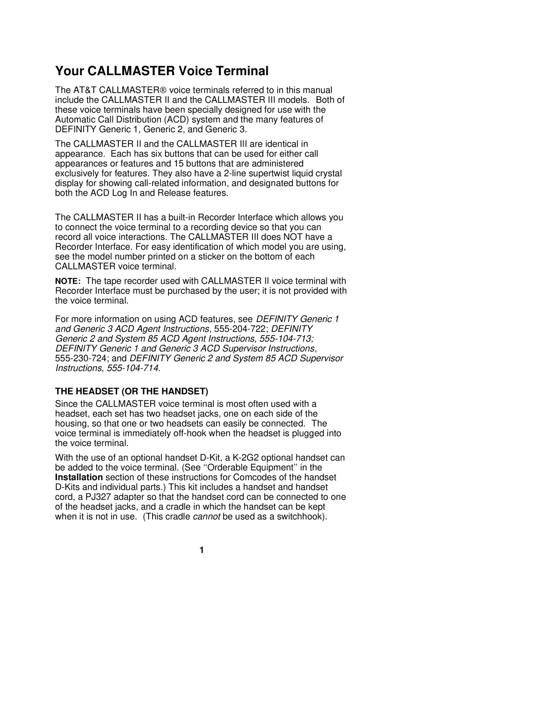 AT&T Not Availab installation instructions Your Callmaster Voice Terminal, Headset or the Handset 