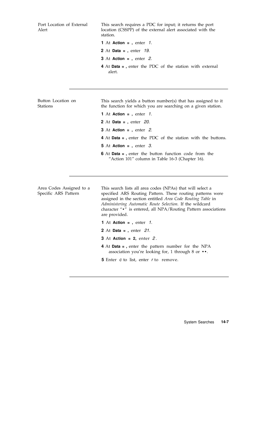 AT&T R1V2 manual At Data = , enter PDC of the station with the buttons 