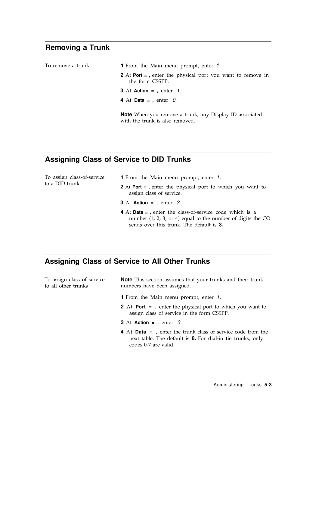 AT&T R1V2 manual Removing a Trunk, Assigning Class of Service to did Trunks, Assigning Class of Service to All Other Trunks 