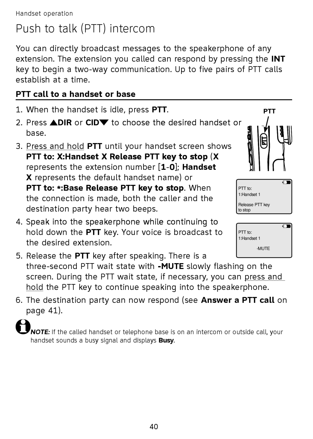 AT&T SB67108 Push to talk PTT intercom, PTT call to a handset or base, PTT to *Base Release PTT key to stop . When 