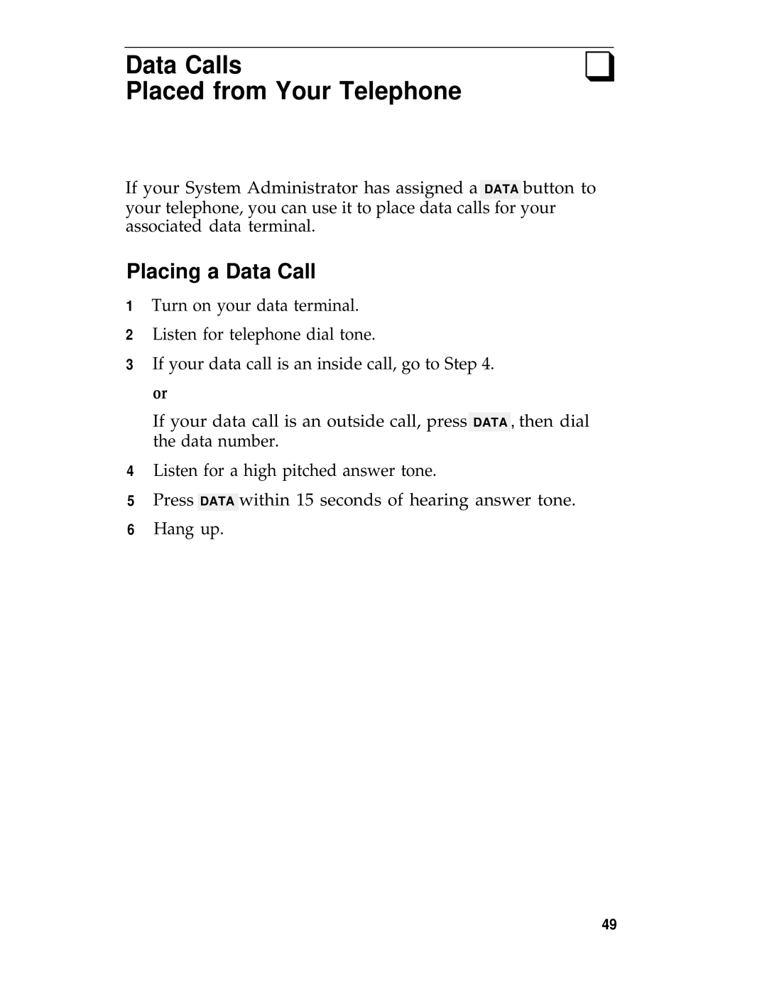 AT&T System 25 manual Data Calls Placed from Your Telephone, Placing a Data Call 