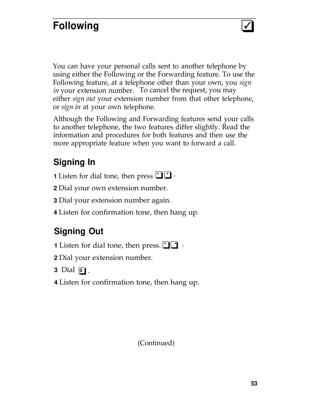 AT&T System 25 manual Following, Signing Out 