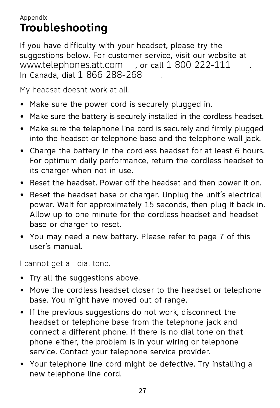 AT&T TL 7600 user manual Troubleshooting, My headset doesn’t work at all, Cannot get a dial tone 