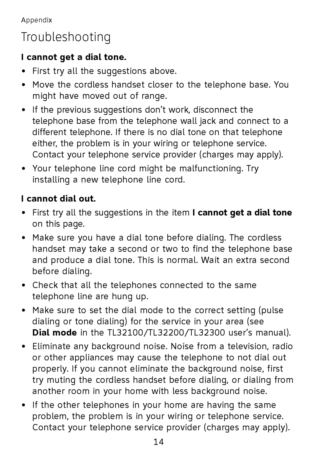 AT&T TL32200, TL32300, TL32100, TL30100 user manual Cannot get a dial tone, Cannot dial out 