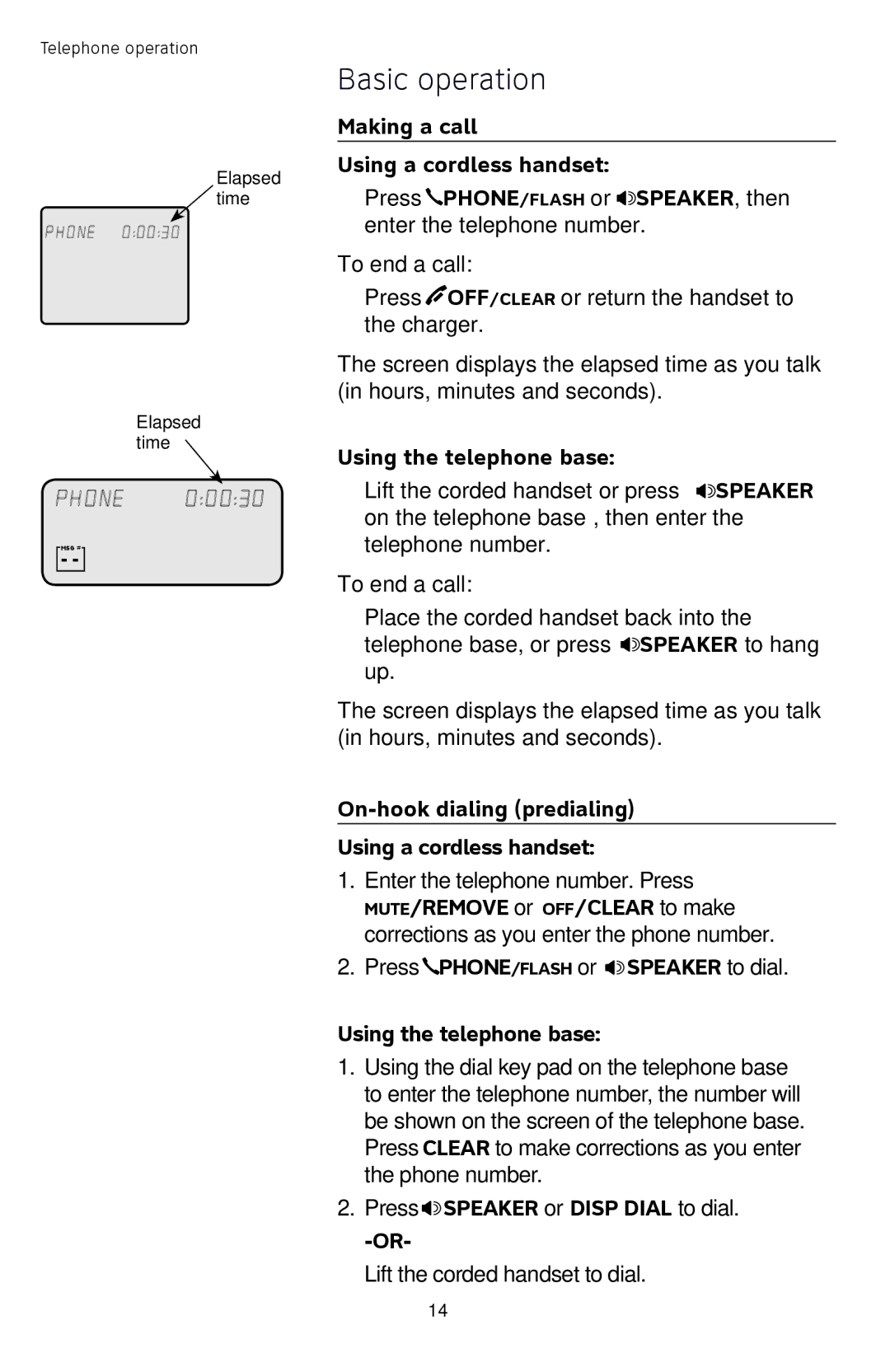 AT&T TL74308, TL74458 Basic operation, Using the telephone base, On-hook dialing predialing Using a cordless handset 