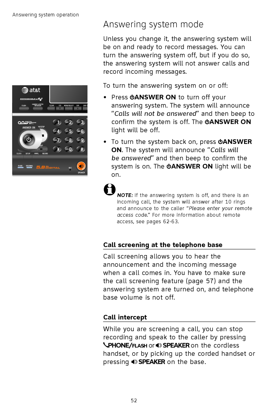 AT&T TL74408, TL74458, TL74308, TL74358, TL 74208 Answering system mode, Call screening at the telephone base, Call intercept 