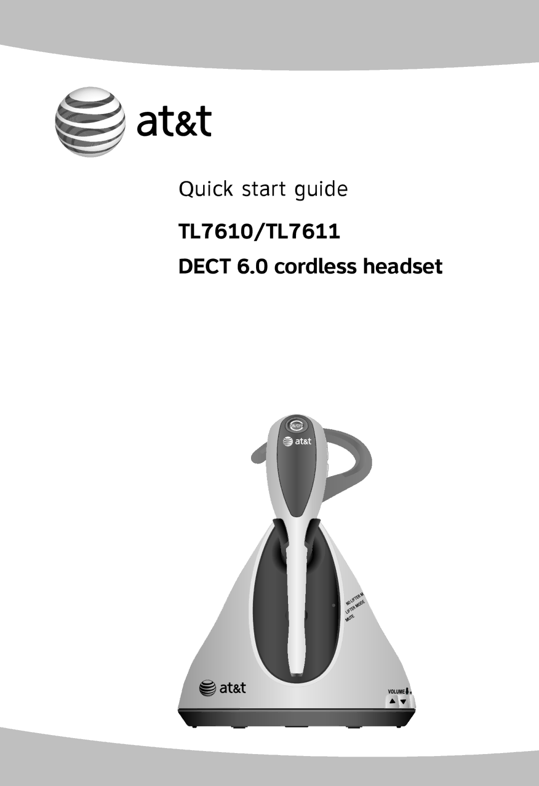 AT&T TL760 quick start Quick start guide, TL7610/TL7611 Dect 6.0 cordless headset 