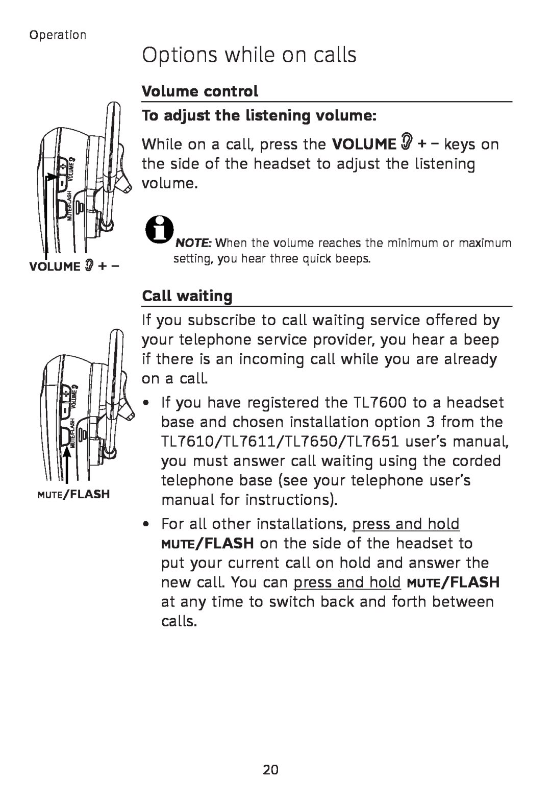 AT&T TL7600 user manual Options while on calls, Volume control To adjust the listening volume, Call waiting 