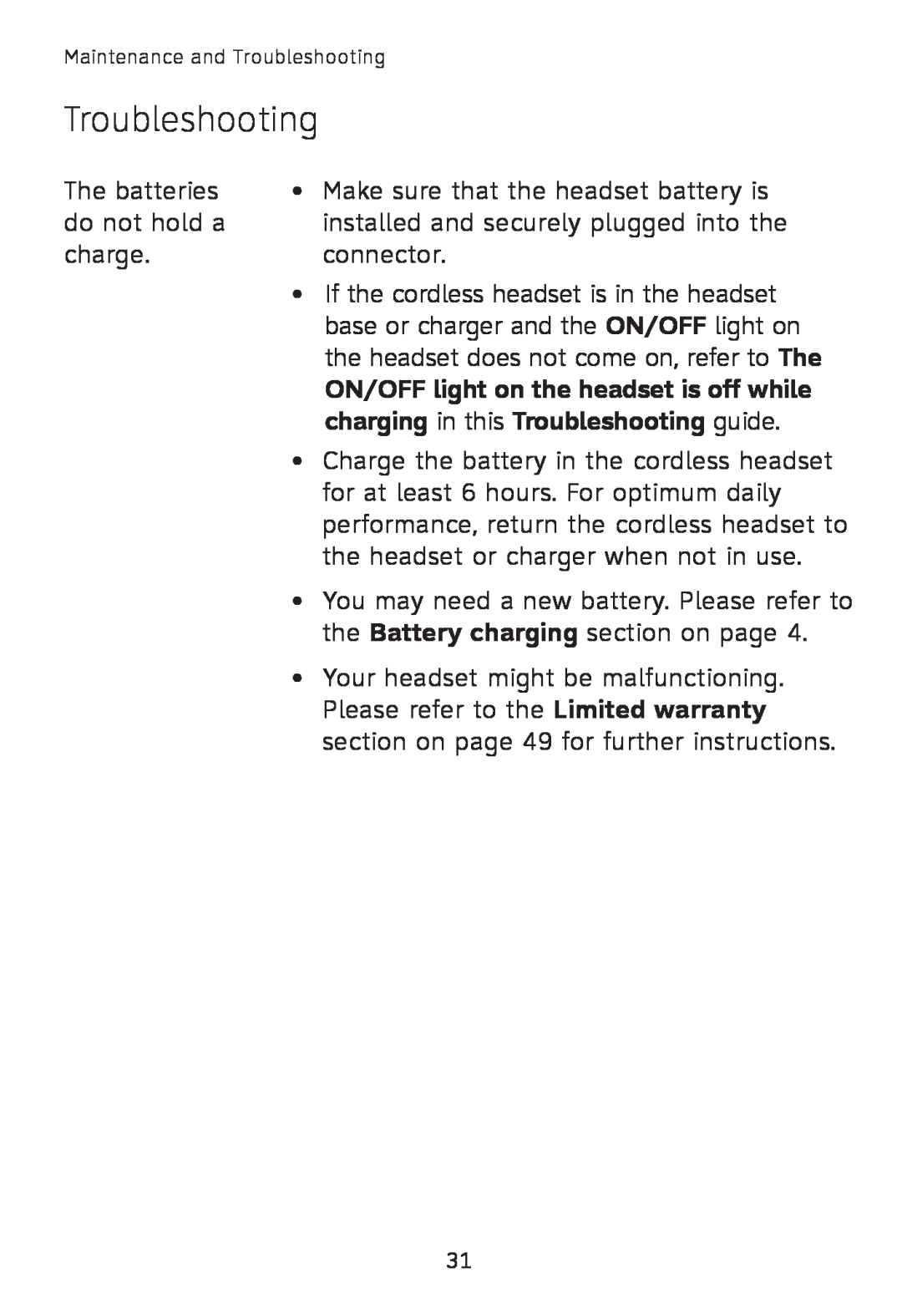 AT&T TL7600 user manual ON/OFF light on the headset is off while, charging in this Troubleshooting guide 