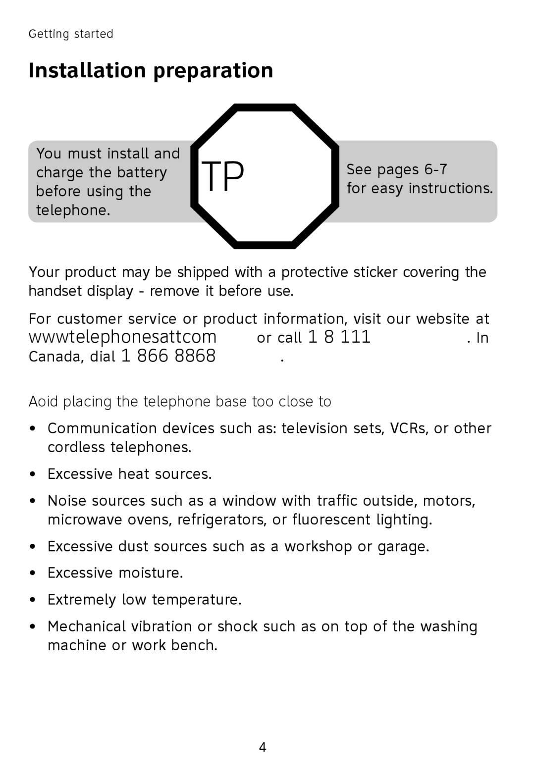 AT&T TL76108 user manual Installation preparation, Avoid placing the telephone base too close to 