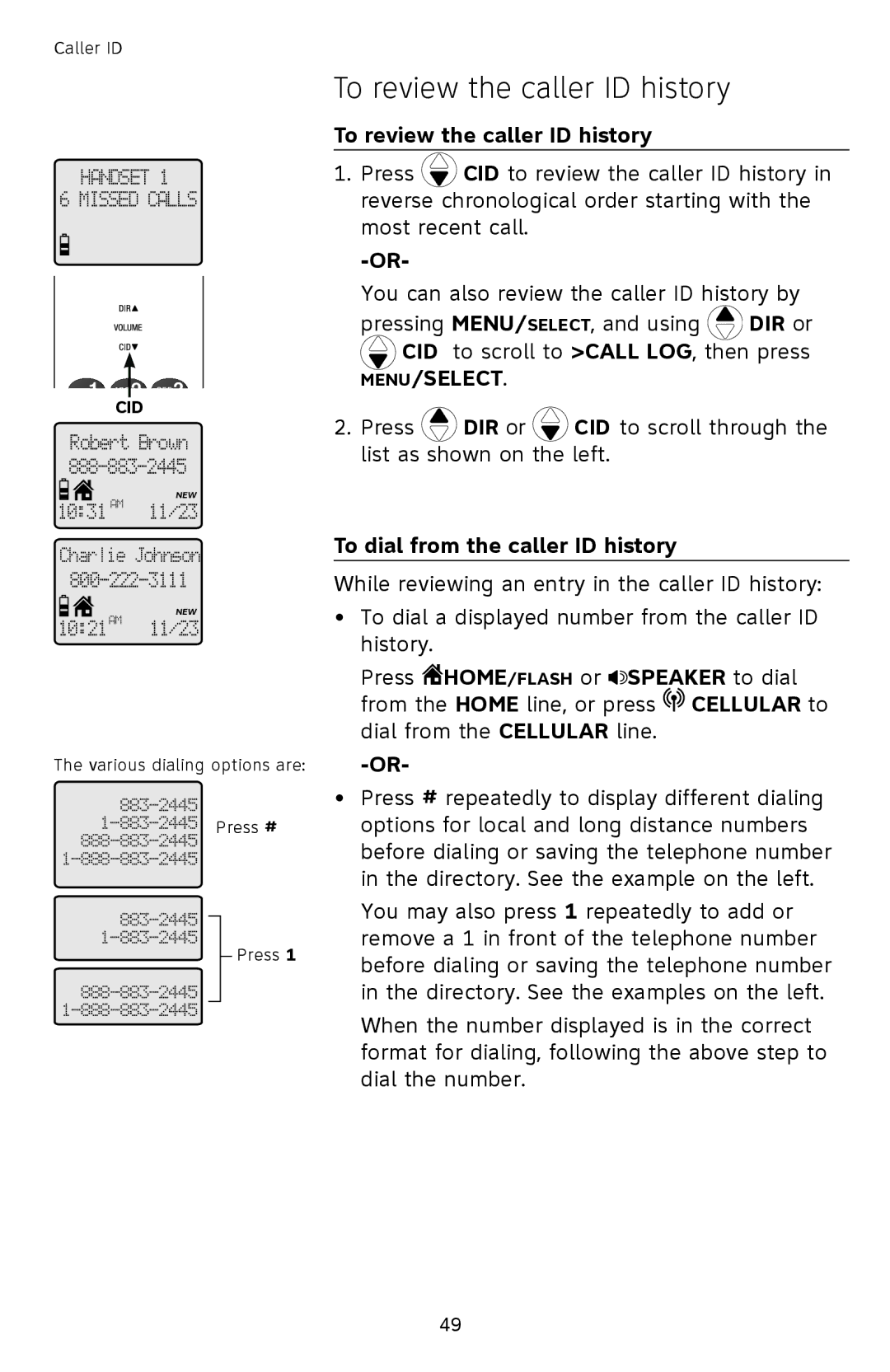 AT&T TL92378 user manual To review the caller ID history, To dial from the caller ID history 