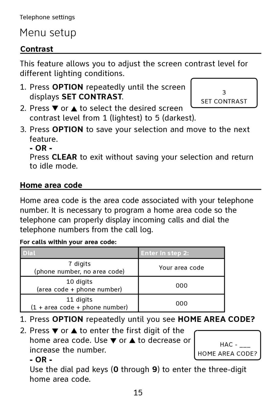 AT&T TR1909 user manual Menu setup, Displays SET Contrast, Home area code, For calls within your area code 