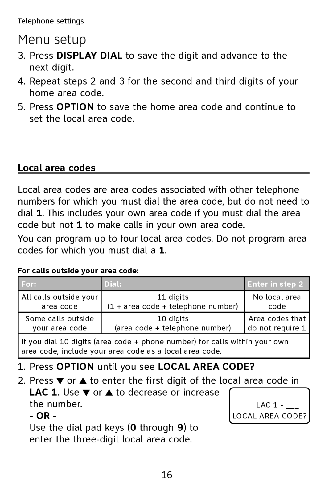 AT&T TR1909 user manual Local area codes, Press Option until you see Local Area CODE?, For calls outside your area code 