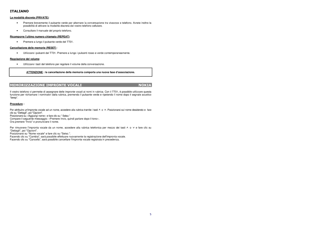 AT&T TT01 Memorizzazione Impronte Vocali Nokia, La modalità discreta Private, Ricomporre lultimo numero chiamato Repeat 