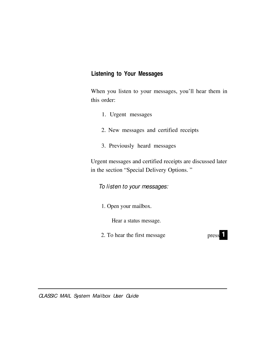 AT&T Voice Messaging System manual Listening to Your Messages, To listen to your messages 