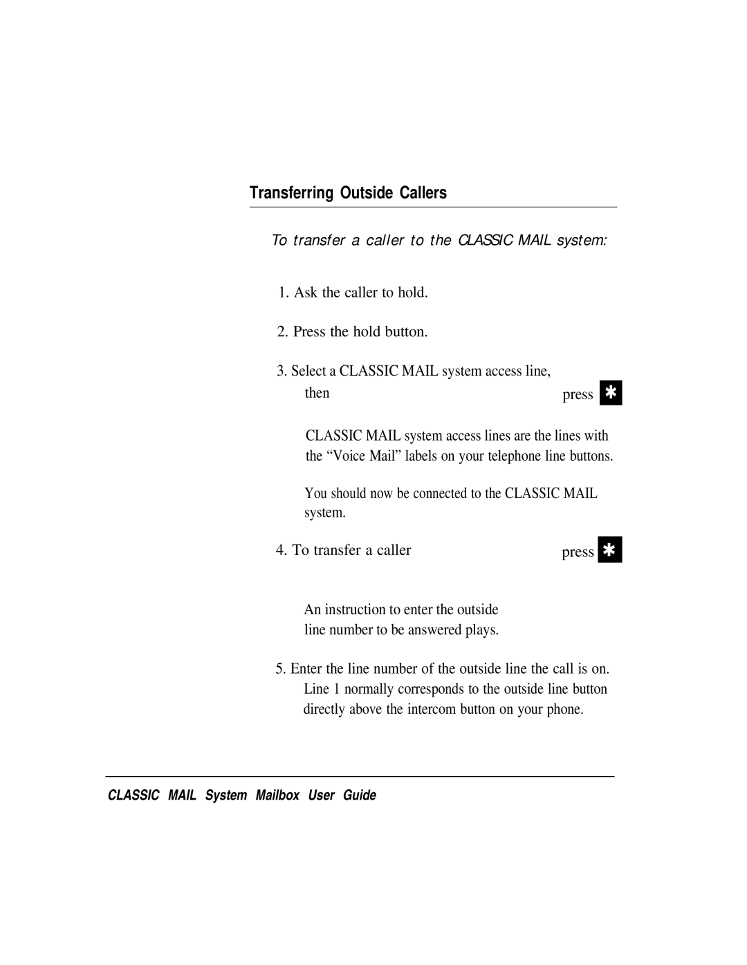 AT&T Voice Messaging System manual Transferring Outside Callers, To transfer a caller to the Classic Mail system 