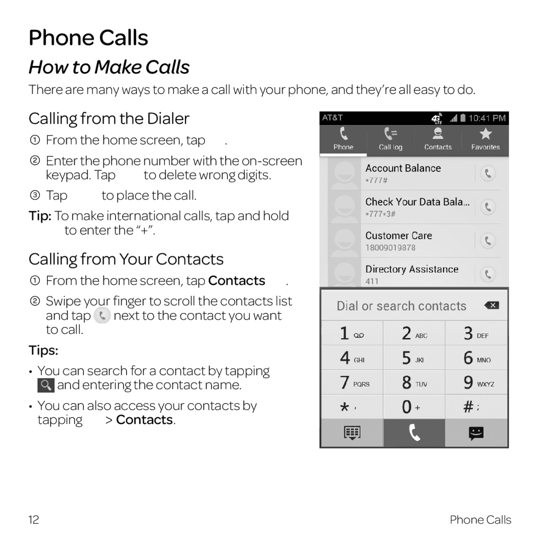 AT&T Z998 manual Phone Calls, How to Make Calls, Calling from the Dialer, Calling from Your Contacts 