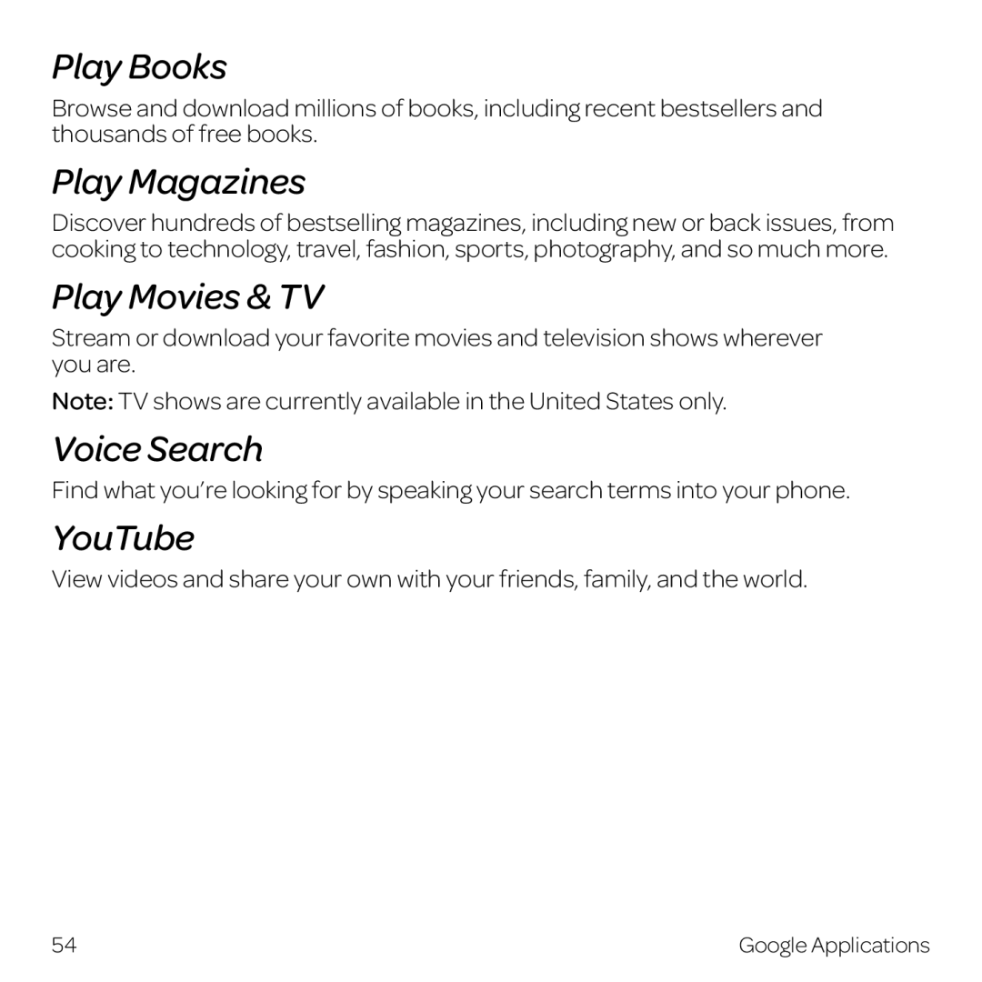 AT&T Z998 manual Play Books, Play Magazines, Play Movies & TV, Voice Search, YouTube 