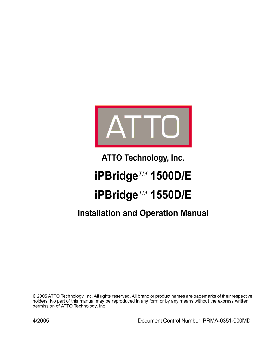 ATTO Technology operation manual IPBridgeTM 1500D/E IPBridgeTM 1550D/E 