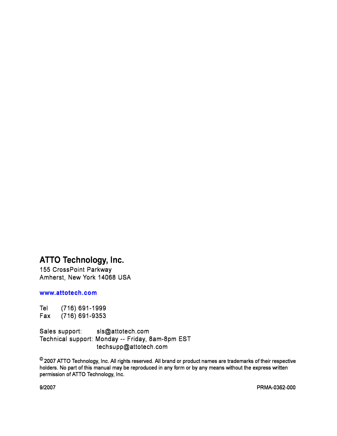 ATTO Technology 2400C/R/D, 2370E ATTO Technology, Inc, CrossPoint Parkway Amherst, New York 14068 USA, Sales support 