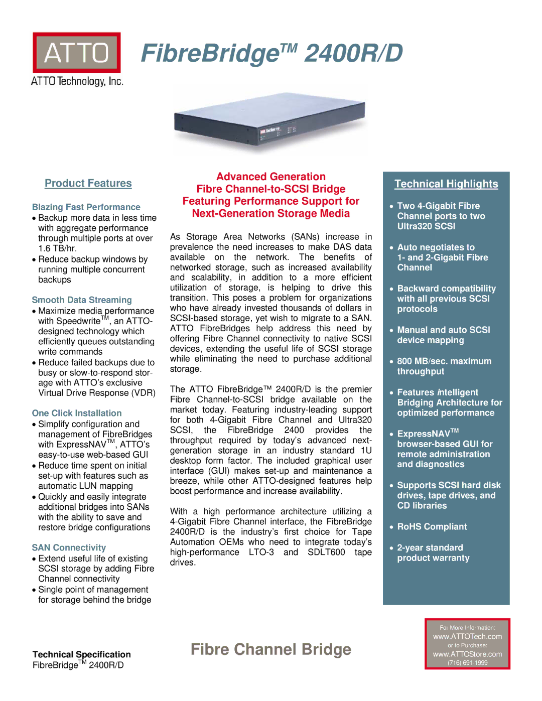 ATTO Technology 2400R/D warranty Blazing Fast Performance, Smooth Data Streaming, One Click Installation, SAN Connectivity 