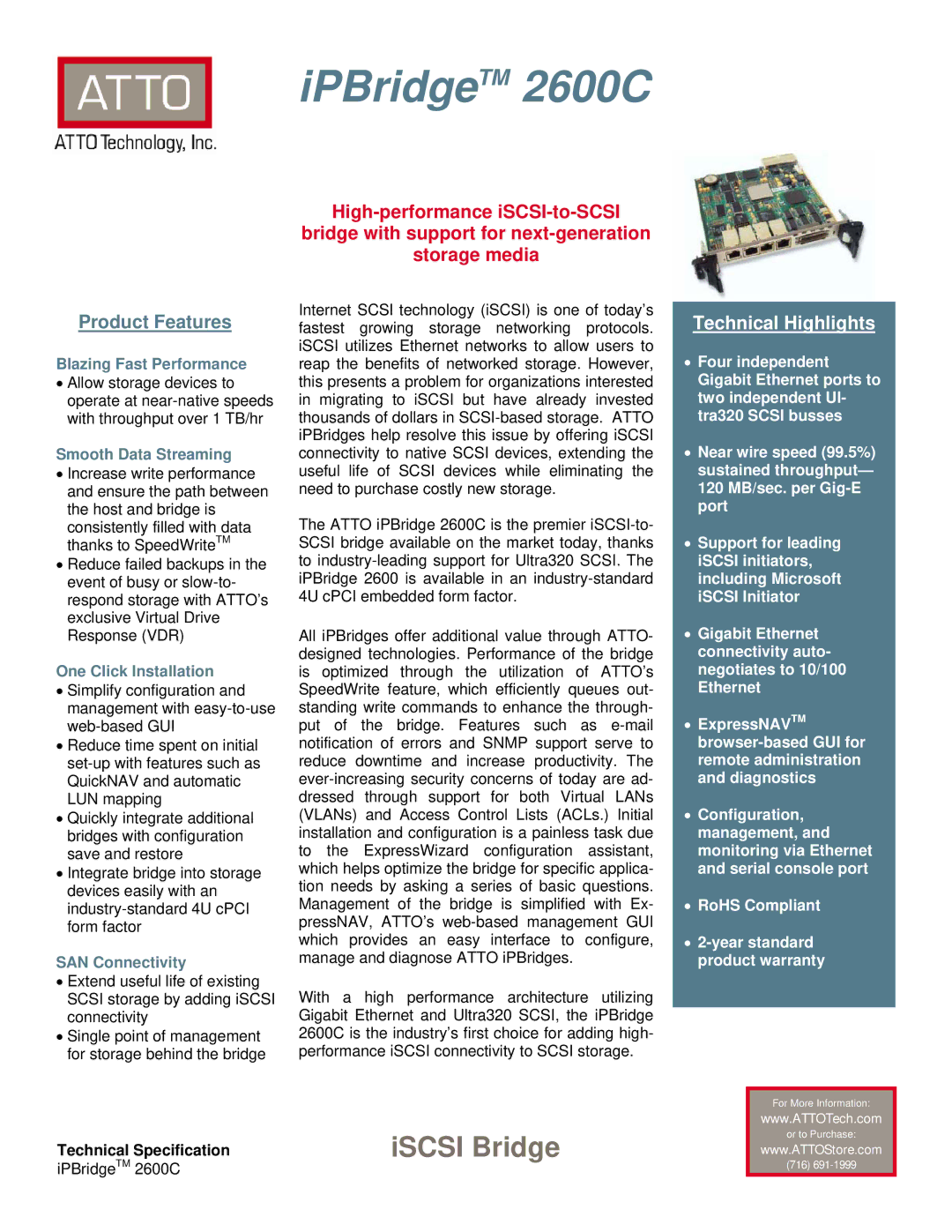 ATTO Technology 2600C warranty Blazing Fast Performance, Smooth Data Streaming, One Click Installation, SAN Connectivity 