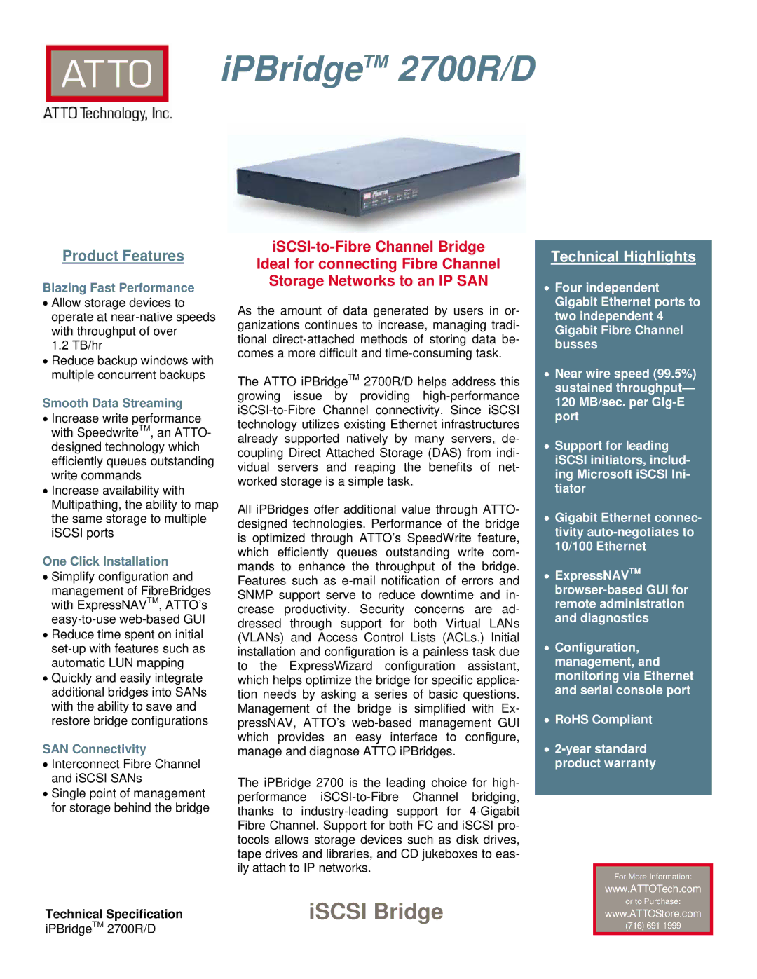 ATTO Technology 2700R/D warranty Blazing Fast Performance, Smooth Data Streaming, One Click Installation, SAN Connectivity 