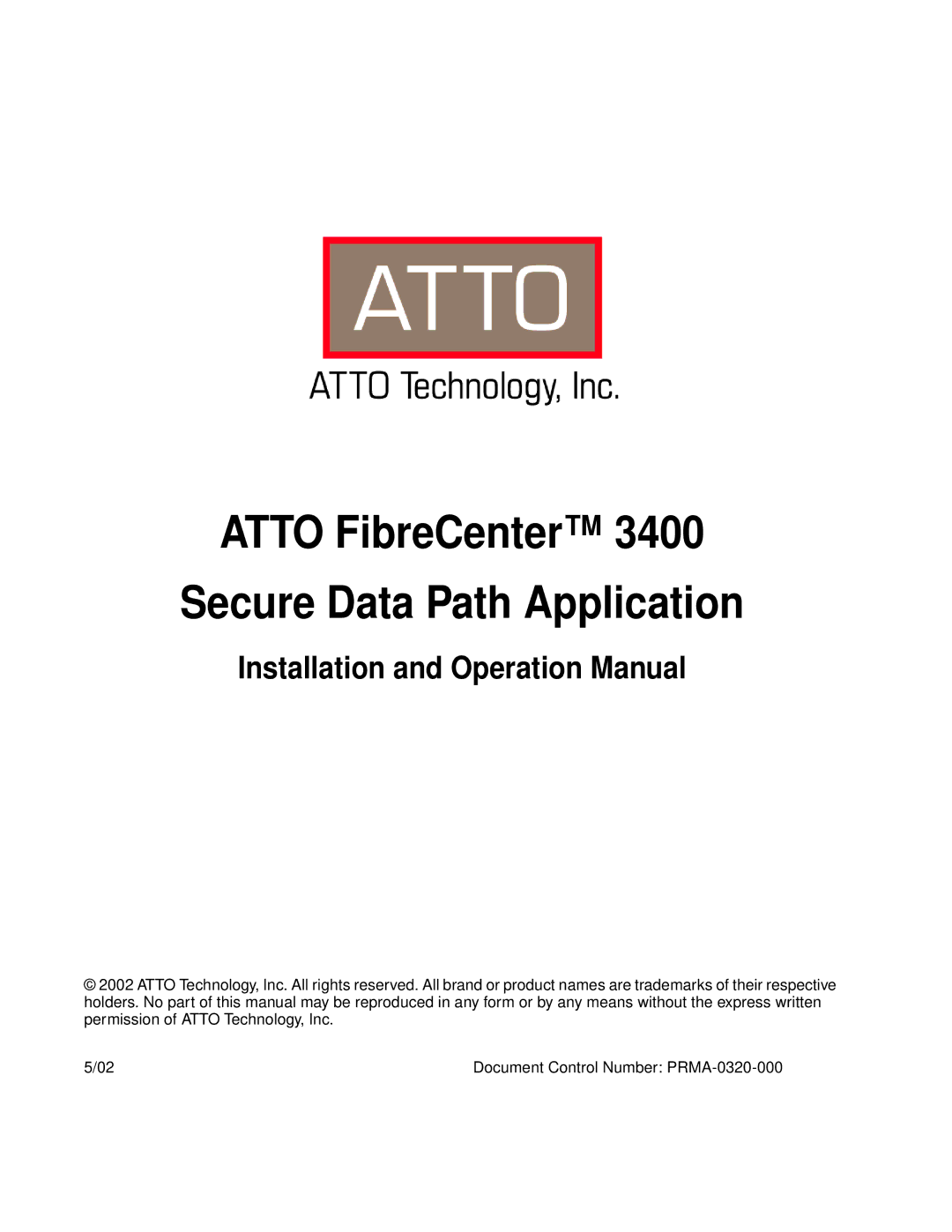 ATTO Technology 3400 operation manual Atto FibreCenter Secure Data Path Application 