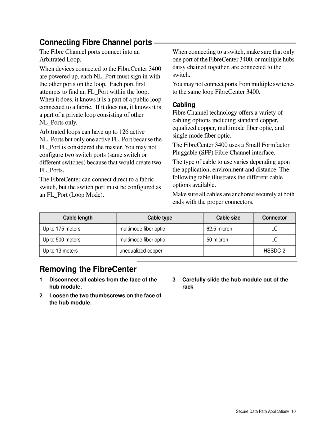 ATTO Technology 3400 operation manual Connecting Fibre Channel ports, Removing the FibreCenter, Cabling 