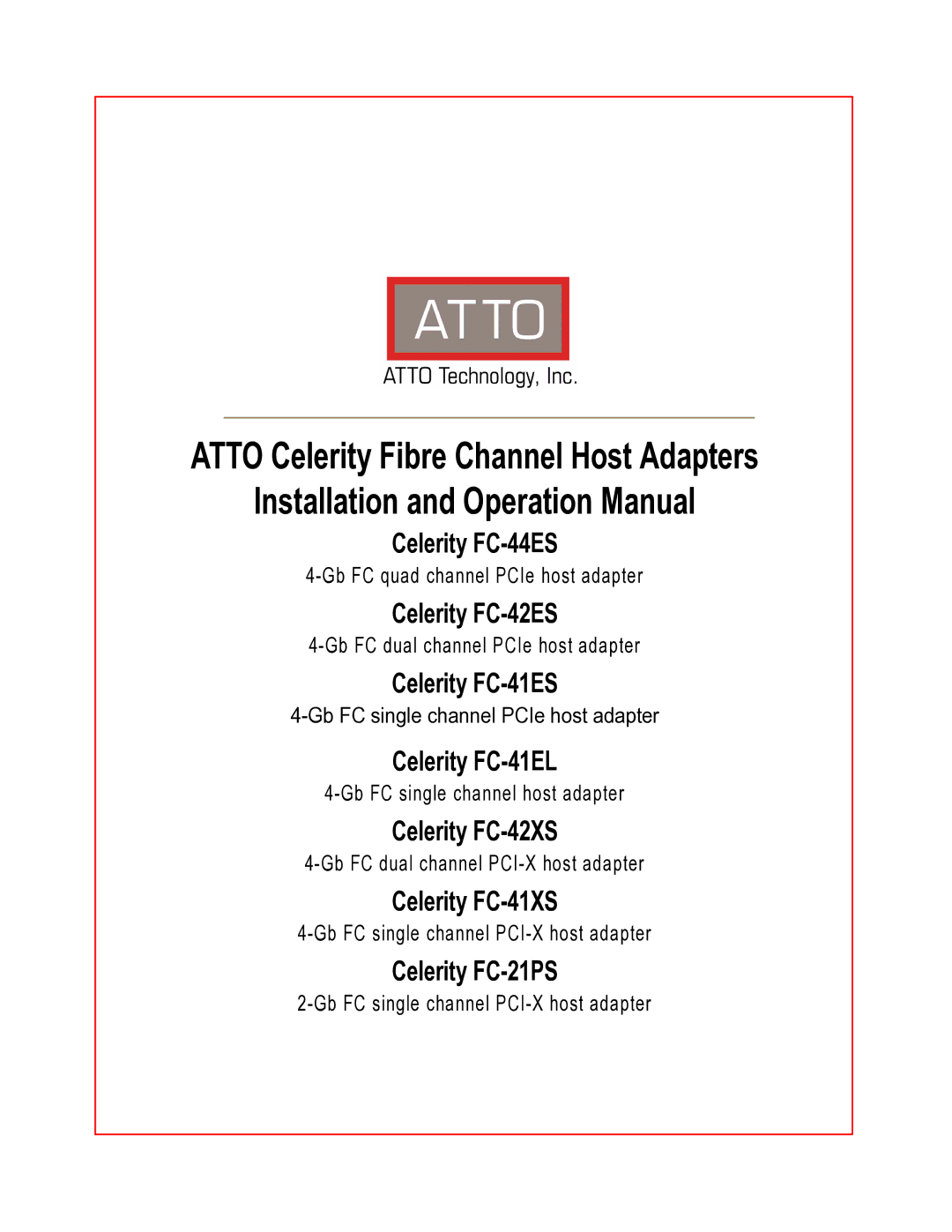 ATTO Technology FC-41EL, FC-21PS, FC-41ES operation manual Atto Celerity Fibre Channel Host Adapters 