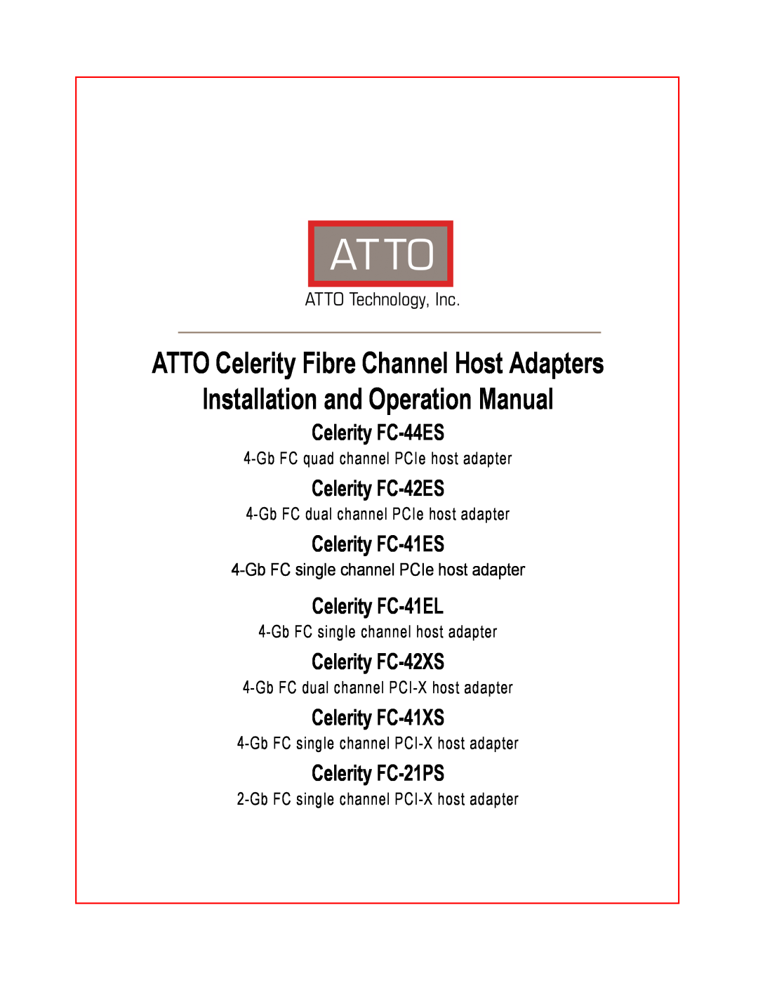 ATTO Technology FC-41EL operation manual ATTO Celerity Fibre Channel Host Adapters, Installation and Operation Manual 