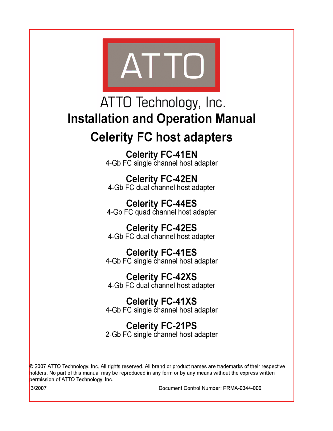 ATTO Technology FC-42XS, FC-21PS, FC-41XS, FC-44ES, FC-42ES, FC-41ES, FC-41EN operation manual Celerity FC host adapters 