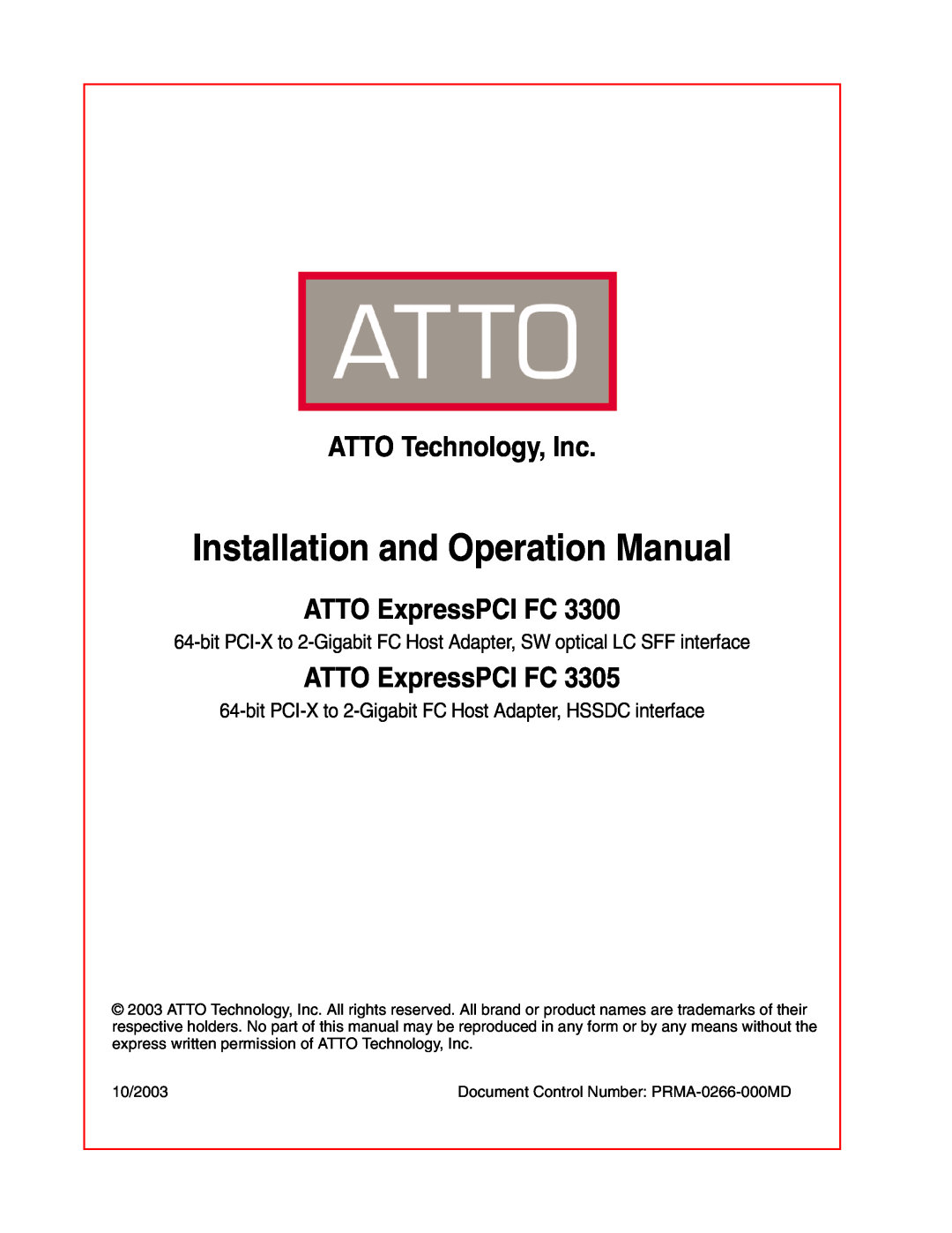 ATTO Technology FC 3305 operation manual ATTO Technology, Inc, ATTO ExpressPCI FC, Installation and Operation Manual 