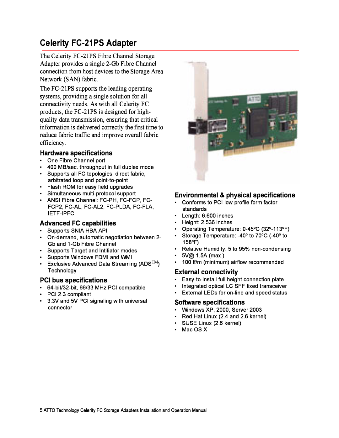 ATTO Technology FC-42XS Celerity FC-21PS Adapter, Hardware specifications, Advanced FC capabilities, External connectivity 