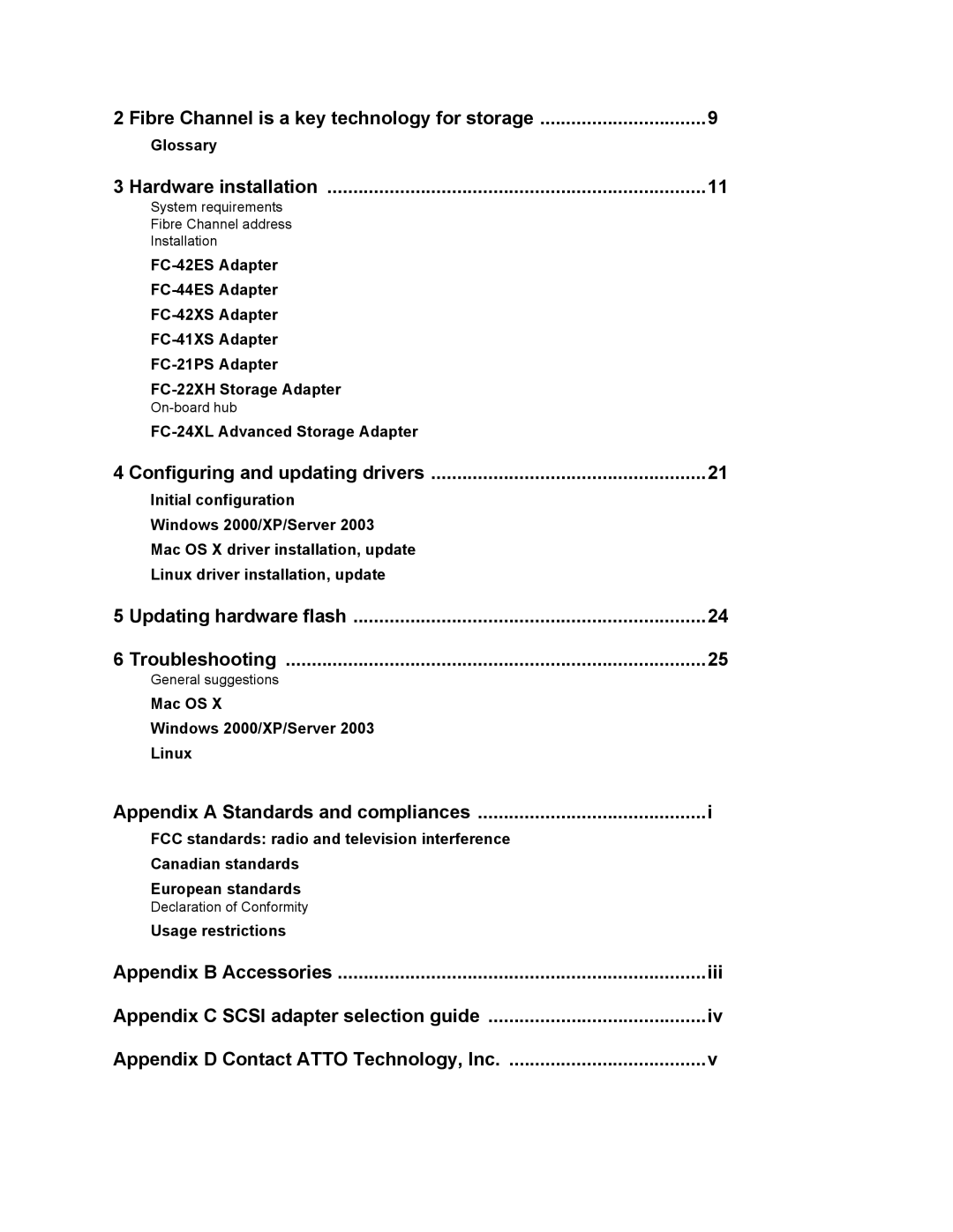 ATTO Technology FC-42XS, FC-41XS, FC-44ES, FC-42ES Fibre Channel is a key technology for storage, Hardware installation 