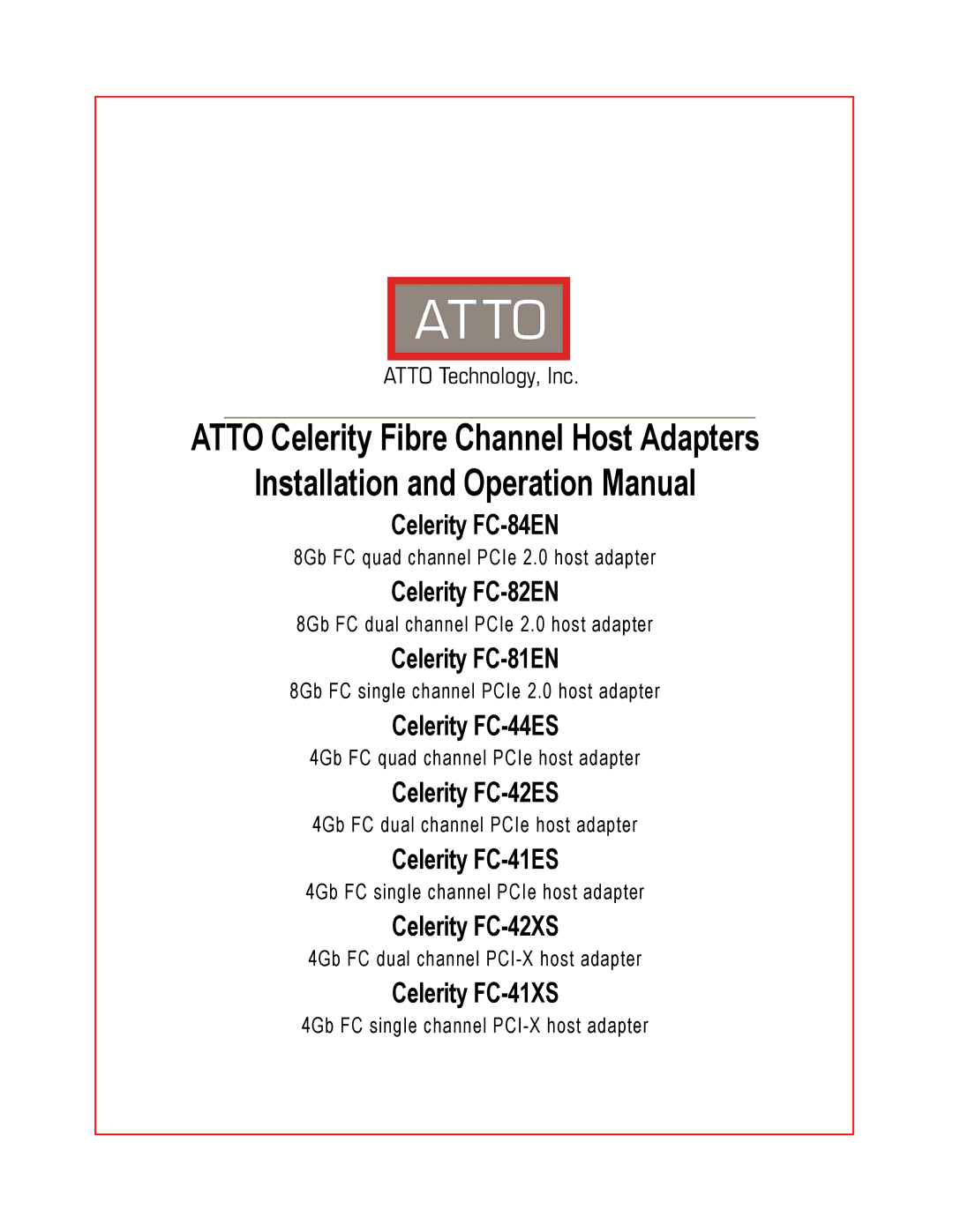 ATTO Technology FC-82EN, FC-84EN, FC-81EN operation manual Atto Celerity Fibre Channel Host Adapters 