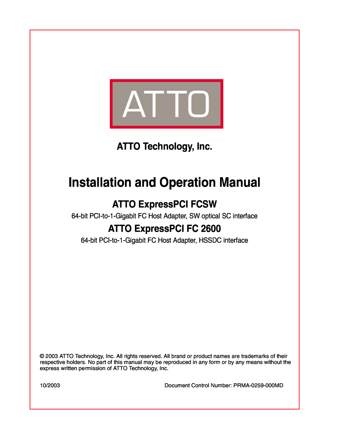 ATTO Technology FC2600 operation manual ATTO Technology, Inc, ATTO ExpressPCI FCSW, Installation and Operation Manual 