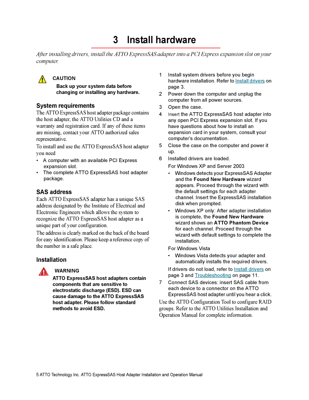 ATTO Technology R348 v operation manual Install hardware, System requirements, SAS address, Installation 