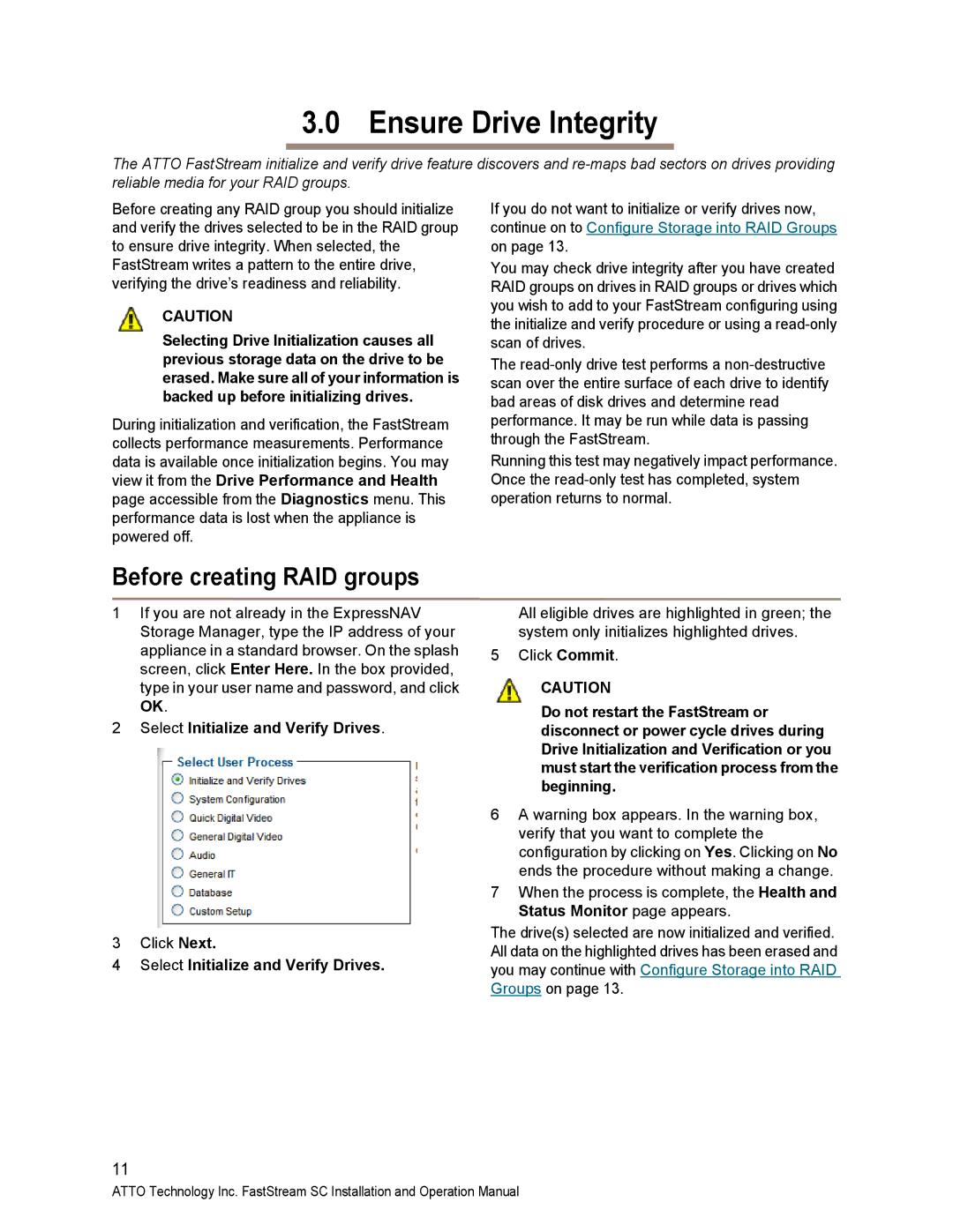 ATTO Technology SC 5700 Ensure Drive Integrity, Before creating RAID groups, Select Initialize and Verify Drives 