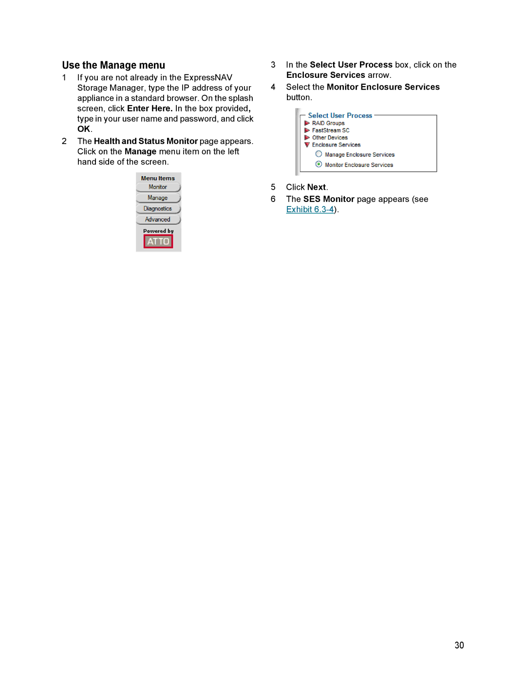 ATTO Technology SC 5700 operation manual Use the Manage menu, Select the Monitor Enclosure Services button 