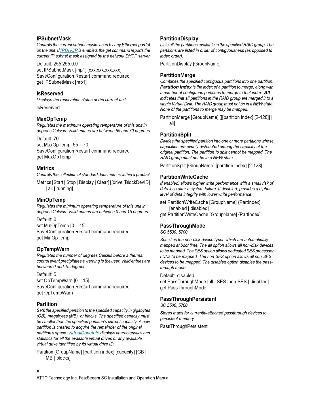 ATTO Technology SC 5700 IPSubnetMask, IsReserved, MaxOpTemp, Metrics, MinOpTemp, OpTempWarn, PartitionDisplay 
