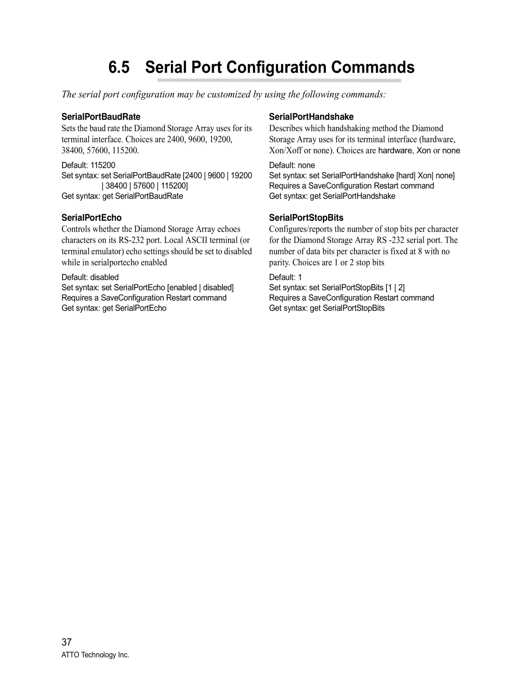 ATTO Technology VT-Class manual Serial Port Configuration Commands, SerialPortBaudRate, SerialPortHandshake, SerialPortEcho 